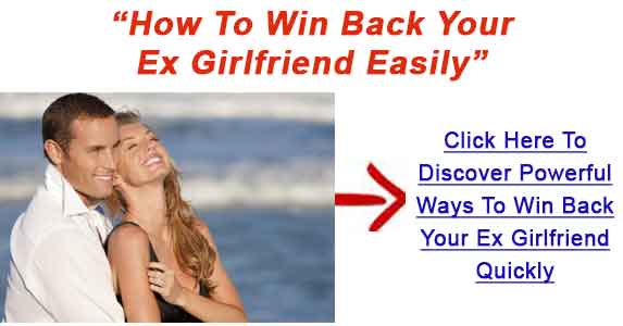 how to get back with your ex girlfriend